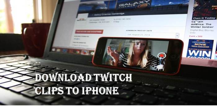 Download Twitch Clips to iPhone